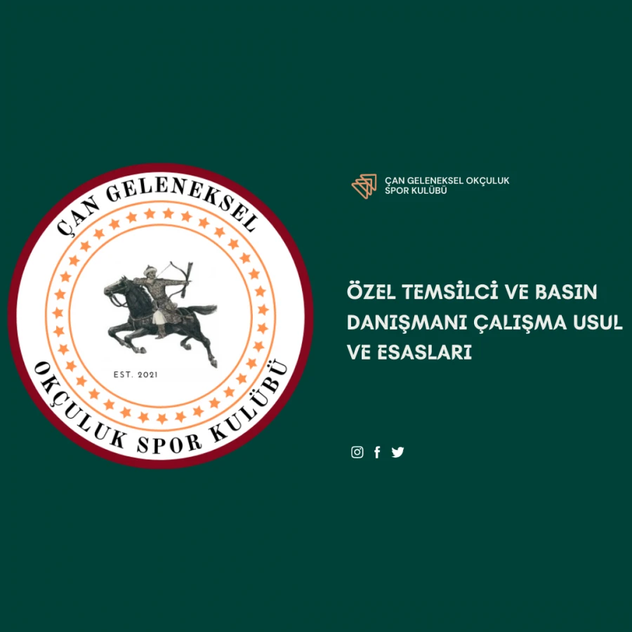 ÖZEL TEMSİLCİ VE BASIN DANIŞMANI ÇALIŞMA USUL VE ESASLARI