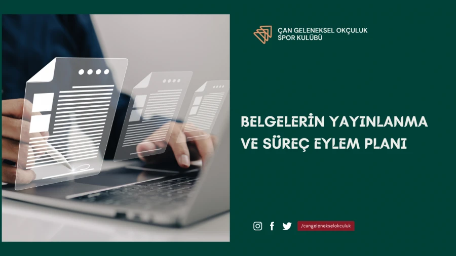 BELGELERİN YAYINLANMA VE SÜREÇ EYLEM PLANI